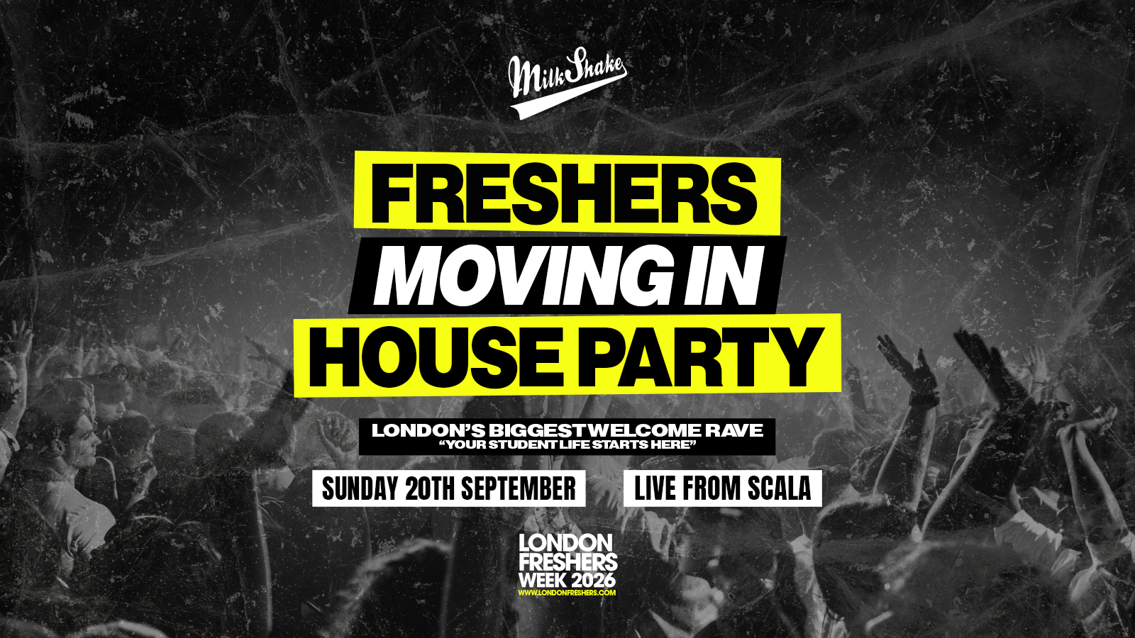 The Freshers Moving In House Party – SCALA, Kings Cross | London’s BIGGEST Welcome Rave 😲 – London Freshers Week 2026