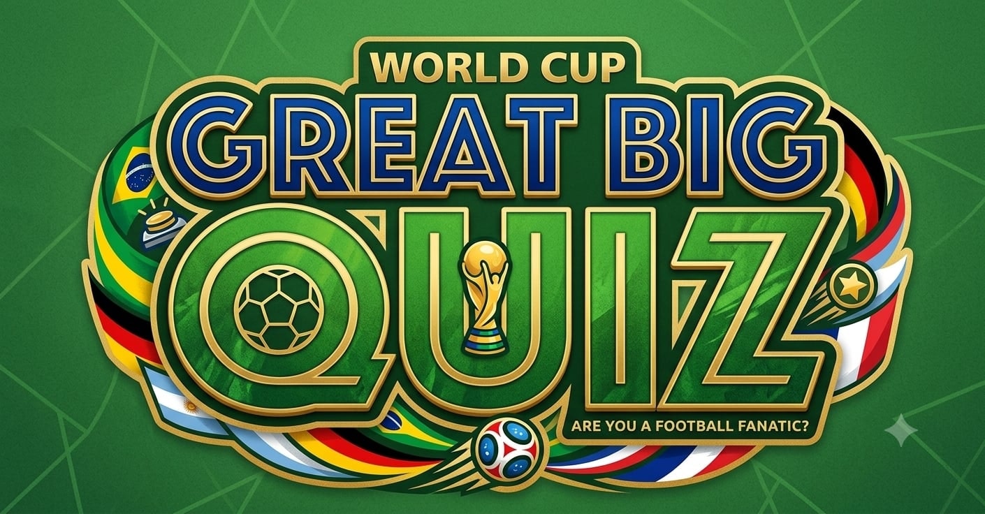 Great Big World Cup Quiz!