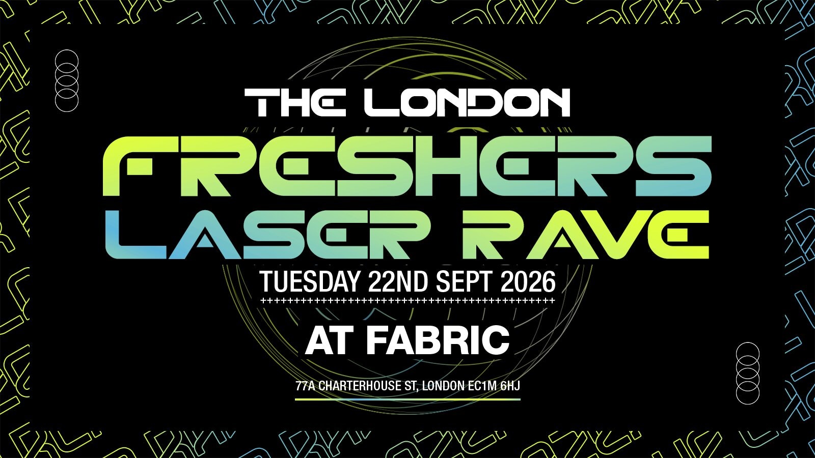 The Freshers Rave ⚡️ @ Fabric | London Freshers Week 2026