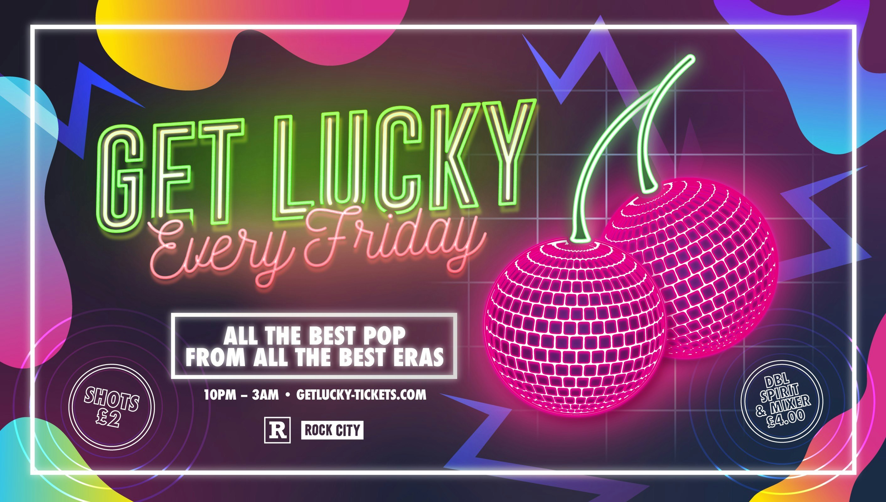 Get Lucky – Nottingham’s Biggest Friday Night – 24/07/26