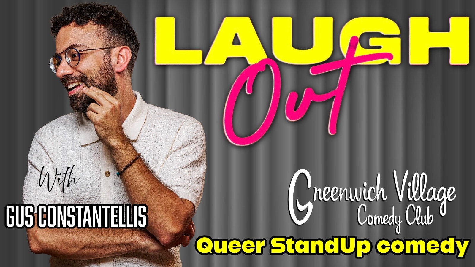 Laugh OUT – Gus Constantellis