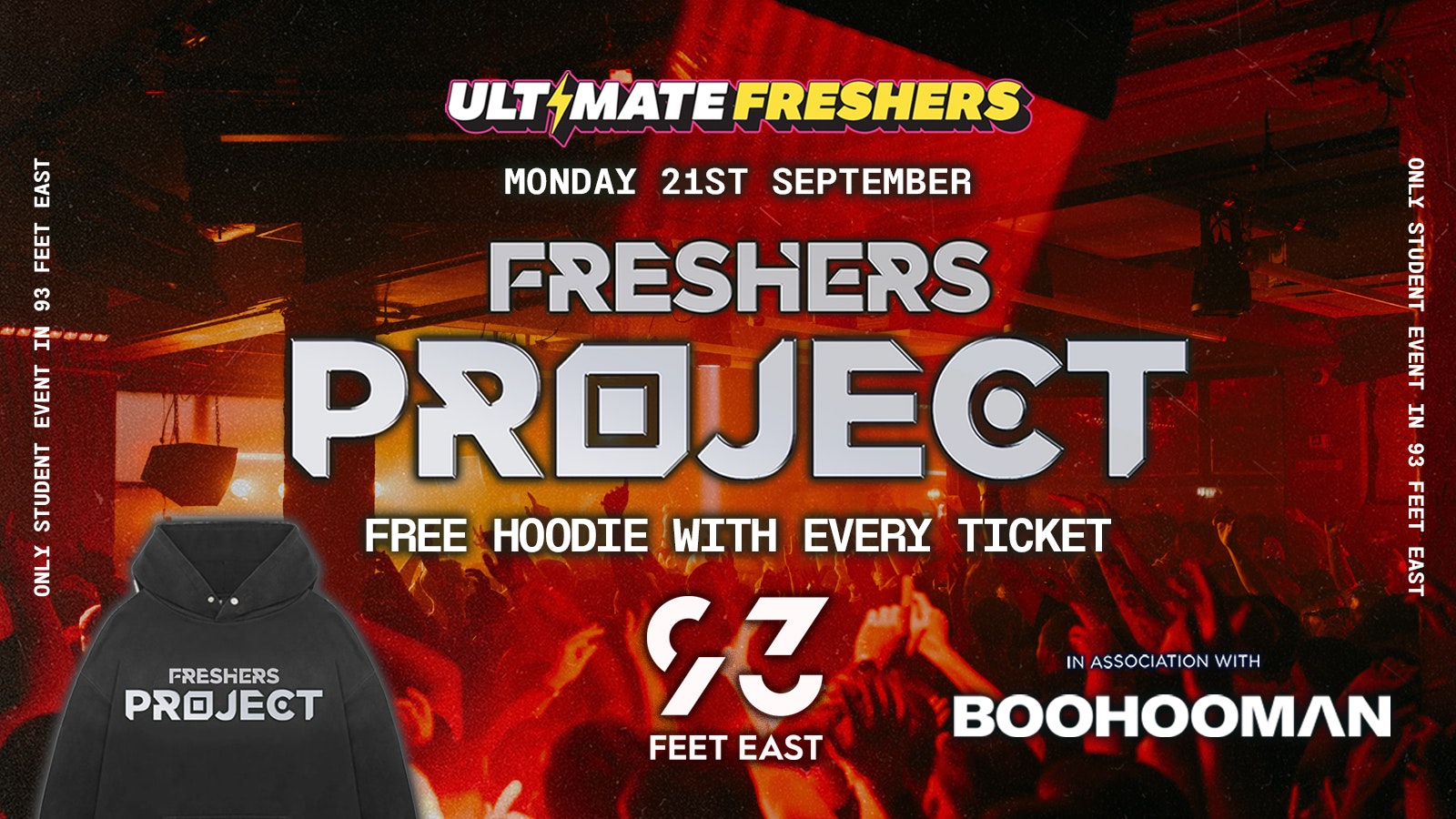 FRESHERS PROJECT LONDON 2026 ⚡️ Official Student Partners with BoohooMAN 👕 Free Hoodie with Every Ticket – Sold Out 15 Years Running!