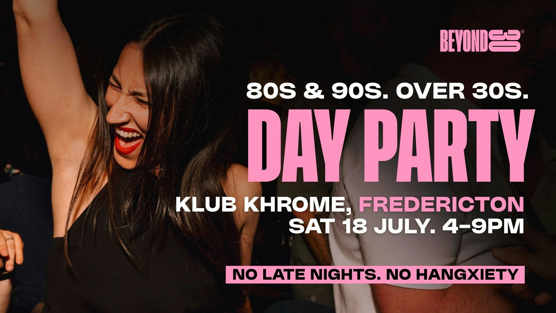 80s & 90s Over 30s Daytime Clubbing – FREDERICTON🕺🏽
