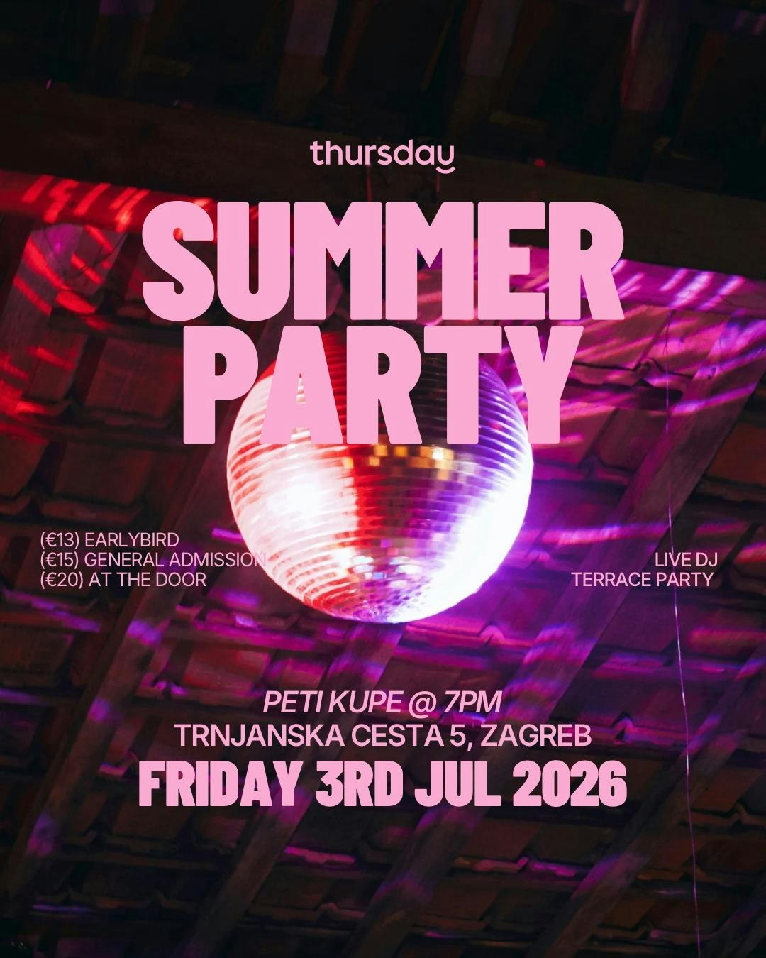Thursday | Summer Party at Peti Kupe | Zagreb