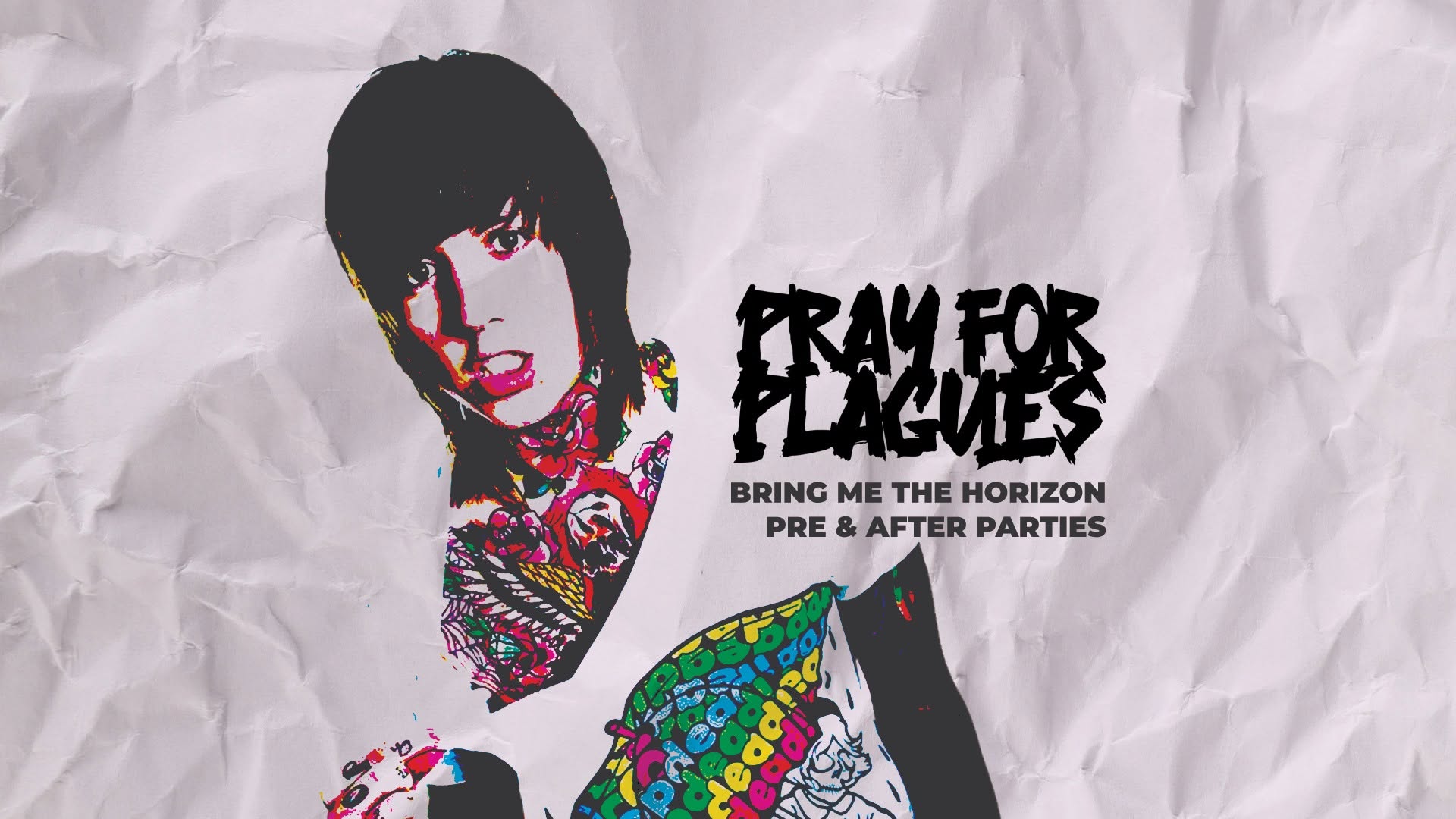 Pray For Plagues – Bring Me The Horizon Afterparty