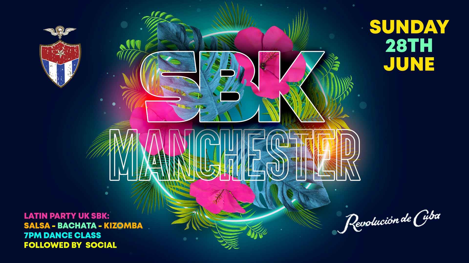 SBK MANCHESTER – Sunday 28th June | Revolucion de Cuba