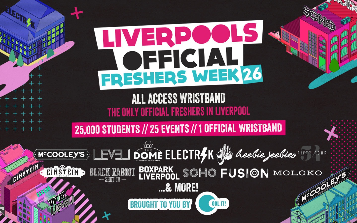 Liverpool’s OFFICIAL All Access Freshers Wristband 2026 🎟️ YOUR OFFICIAL WEEK 1 & WEEK 2 WRISTBAND 🎉🪩 INCLUDES LIVERPOOL’S BEST CLUBS / HUGE FRESHERS SPECIALS / BIGGEST WEEKLY STUDENT BRANDS & MUCH MORE! ⚡️