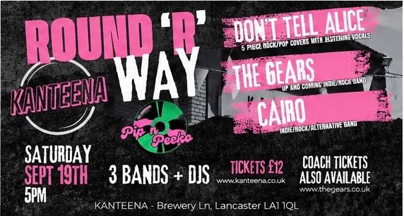 Don’t tell Alice // The Gears // Cairo // Pip N Peeko DJs