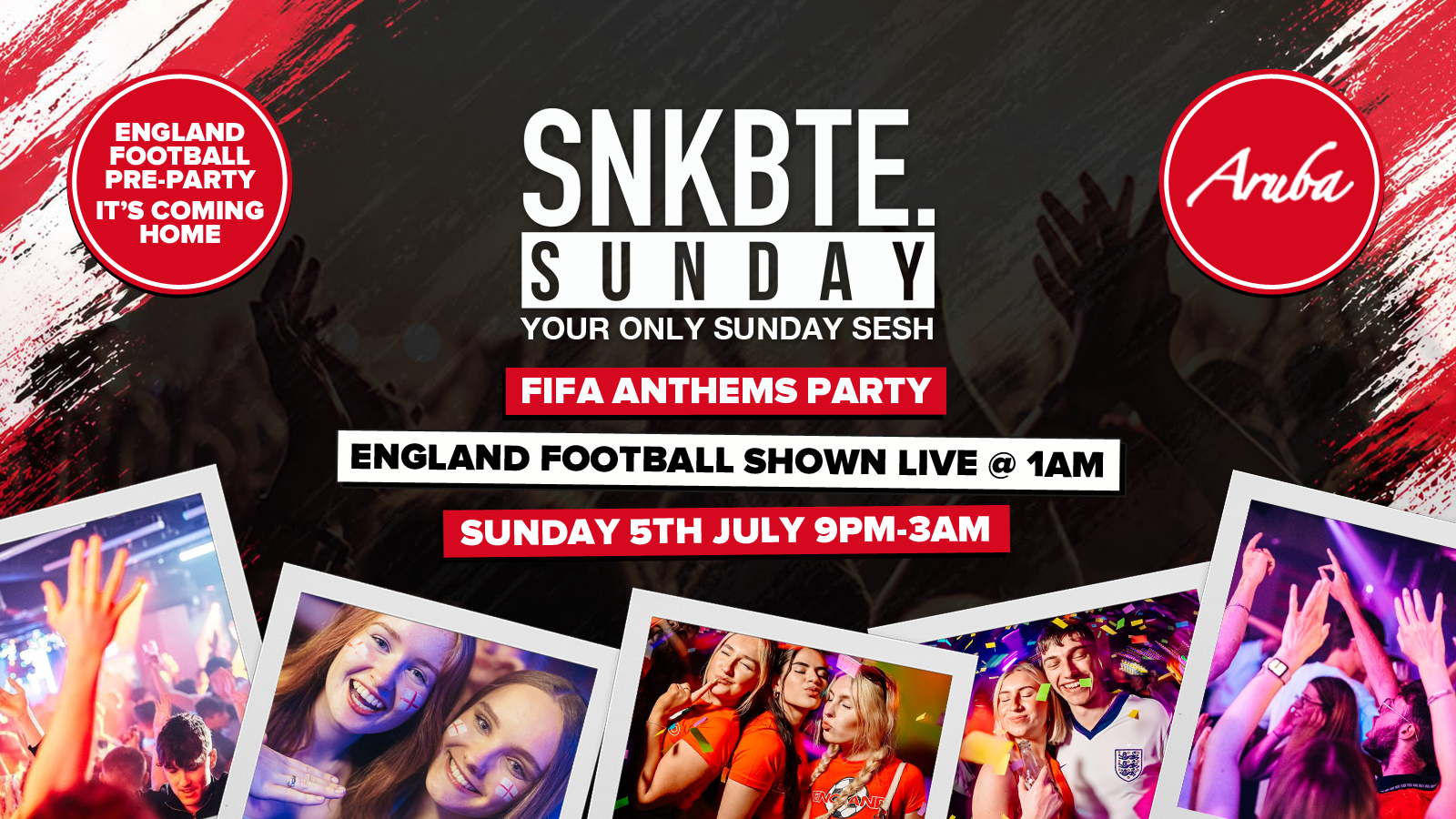 Snakebite Sunday @Aruba // England Watch Party • 05.07.26