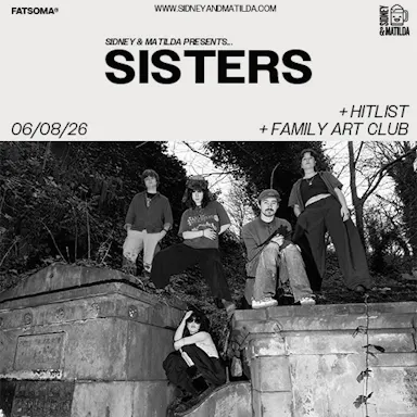 S&M Presents: Sisters — SIDNEY & MATILDA