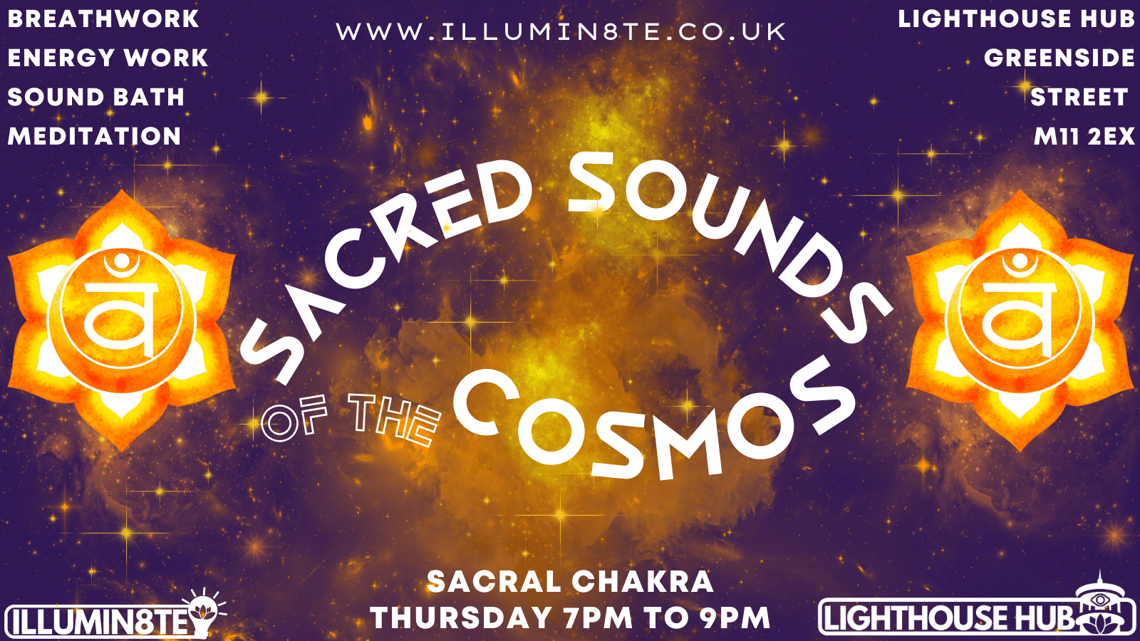 Illumin8te | Sacred Sounds Of The Cosmos | Sound Bath  (Thursday 2nd July ) @ THE LIGHTHOUSE 7pm