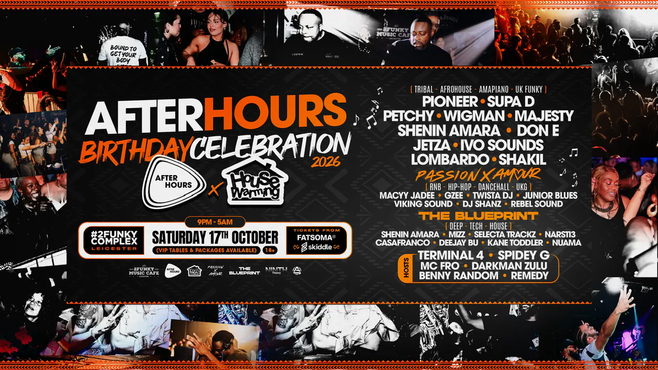 After Hours Birthday 2026  at 2Funky Complex - Music & Event Venue Leicester, Leicester on 17th Oct 2026 at Manlikeant
