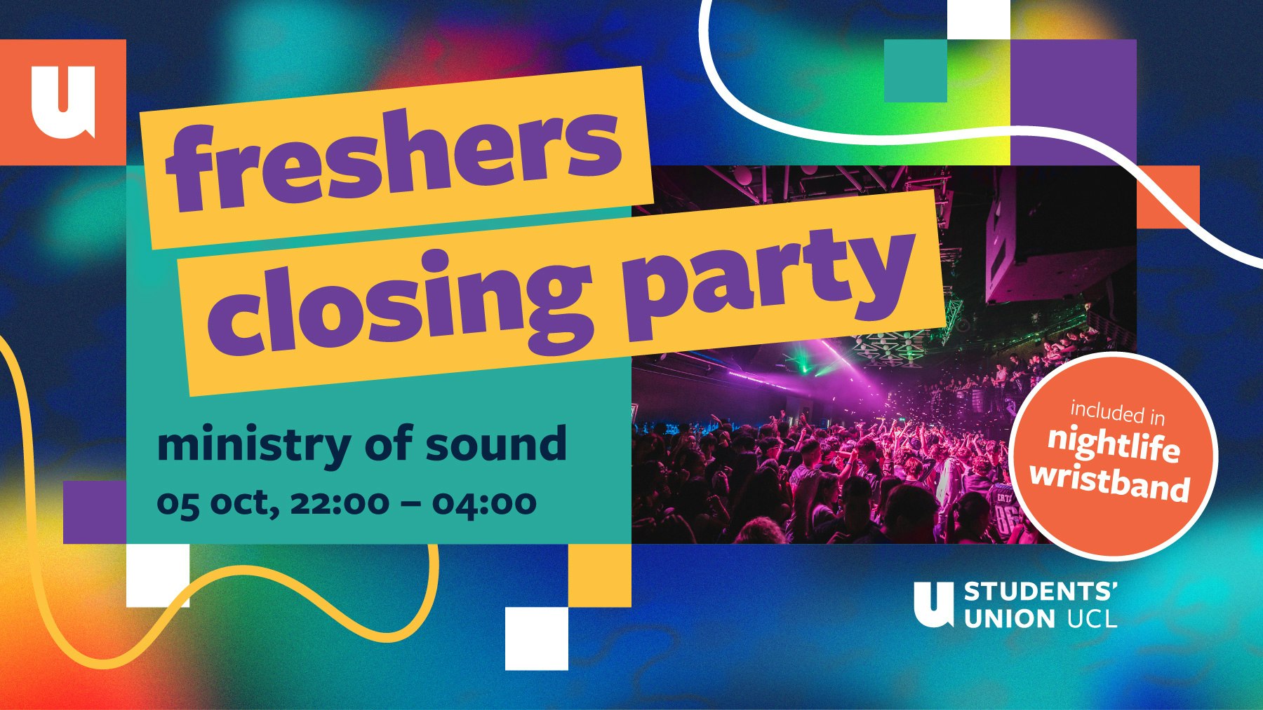 The UCL Official Freshers Closing Party 2026 at Ministry of Sound