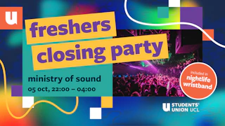 The UCL Official Freshers Closing Party 2026 at Ministry of Sound