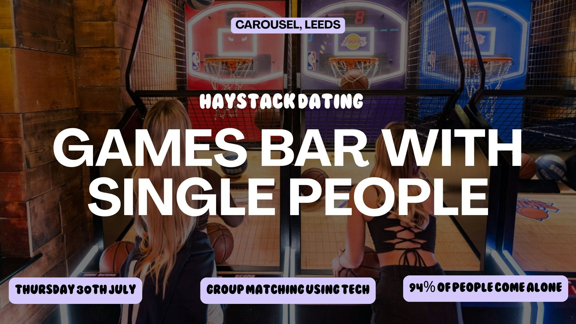 SINGLES GAMES NIGHT | CAROUSEL LEEDS | THURSDAY 30TH JULY