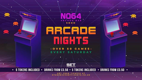 ARCADE NIGHTS @ NQ64 SOHO SATURDAY 29TH AUGUST