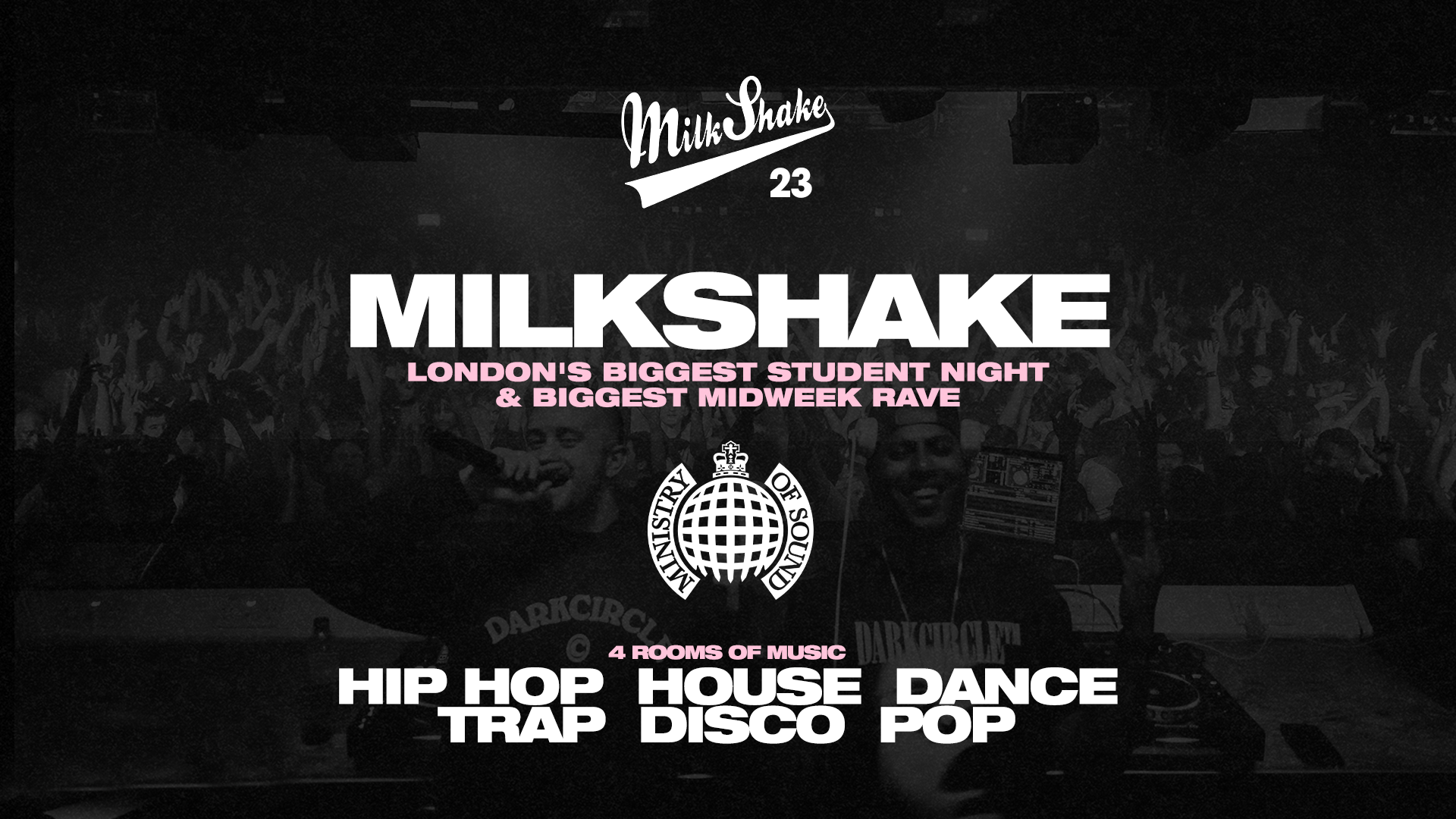 Milkshake, Ministry of Sound | London’s Biggest Student Night 🔥 July 14th 2026 🌍