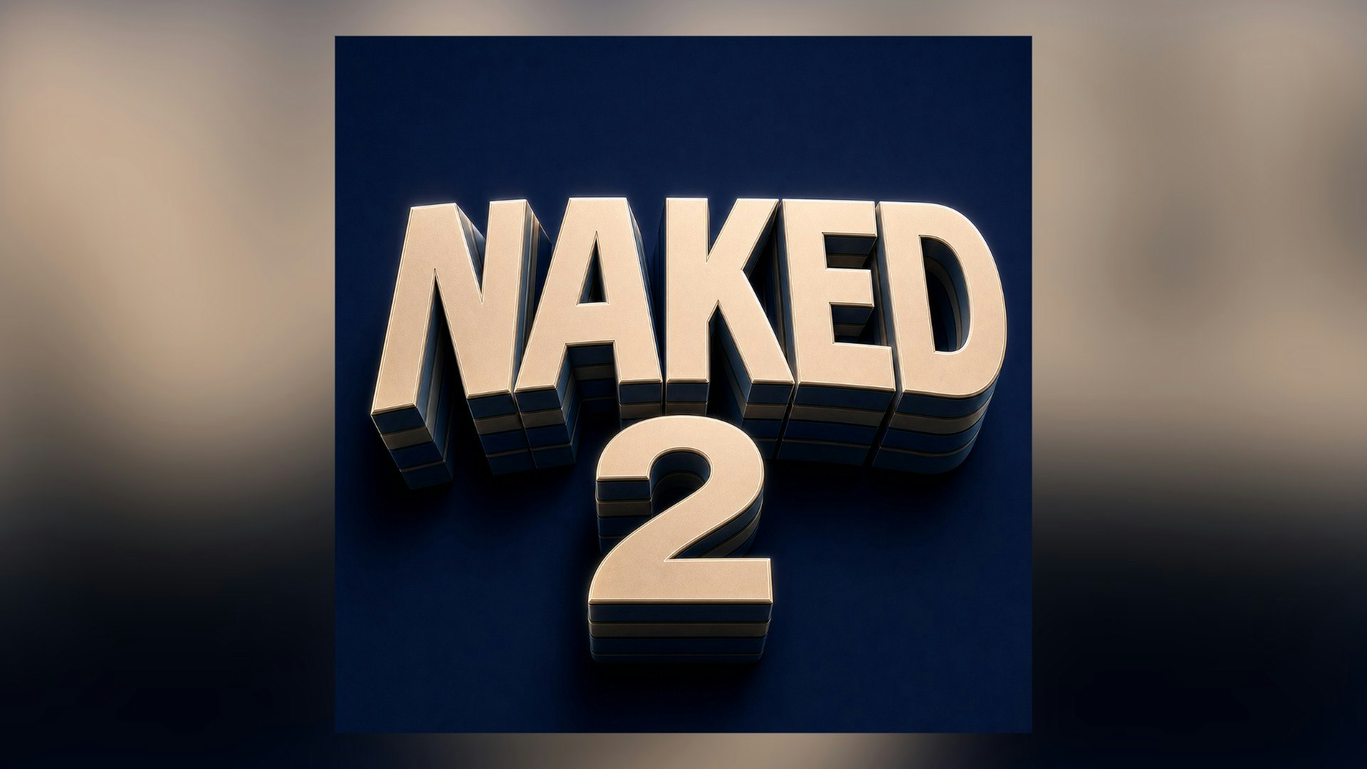 NAKED 2