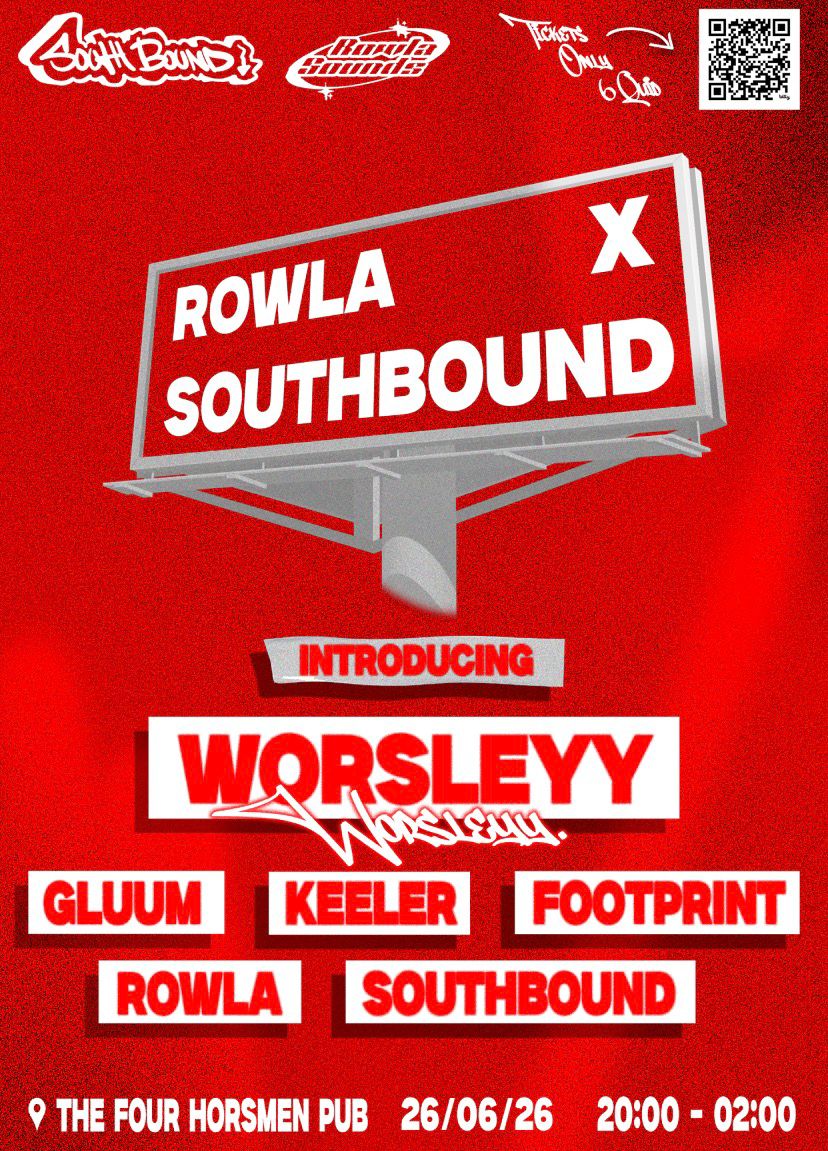 Rowla x Southbound Presents: Worsleyy