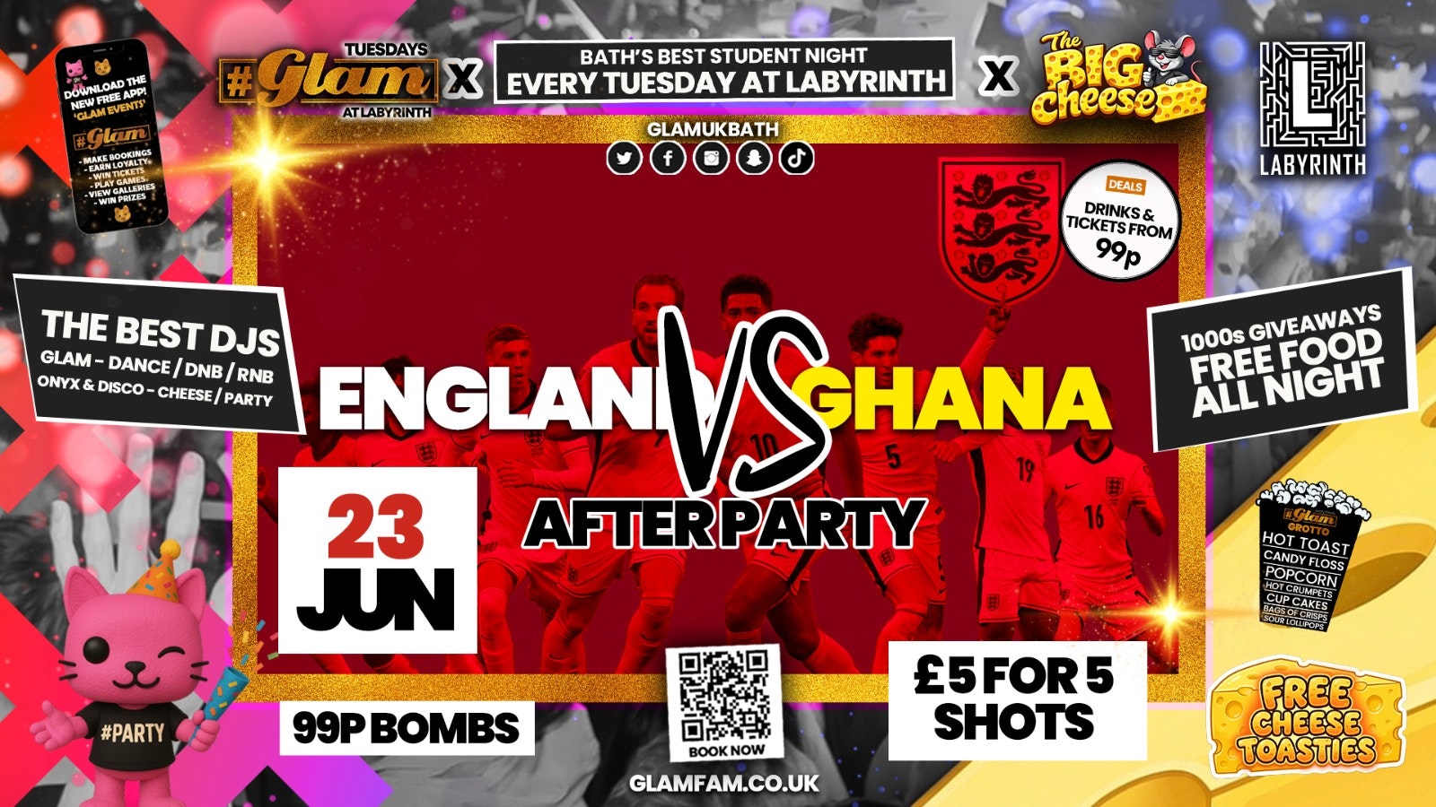 😻  GLAM x The BIG CHEESE ⚽ ENGLAND vs GHANA AFTER PARTY!⚽ | Tickets and Drinks from 99p!‼️Every Tuesday at Labyrinth 😻