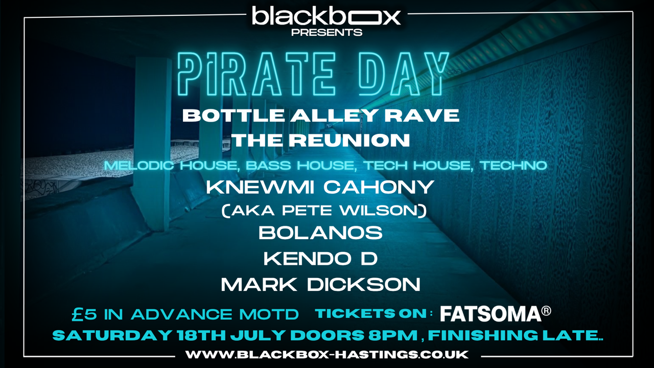 Blackbox Presents: Pirate Day Bottle Alley Rave – THE REUNION