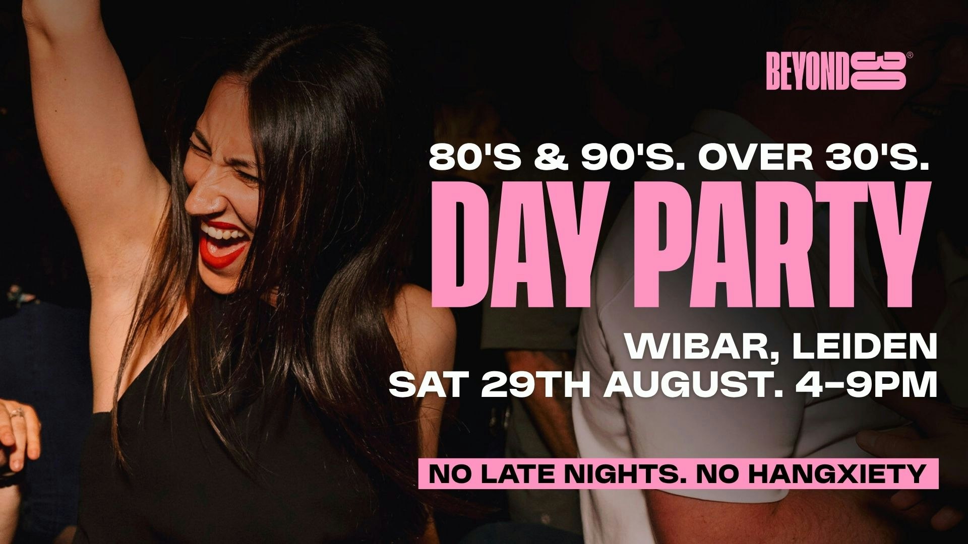 80s & 90s Over 30s Daytime Clubbing – LEIDEN🕺🏽