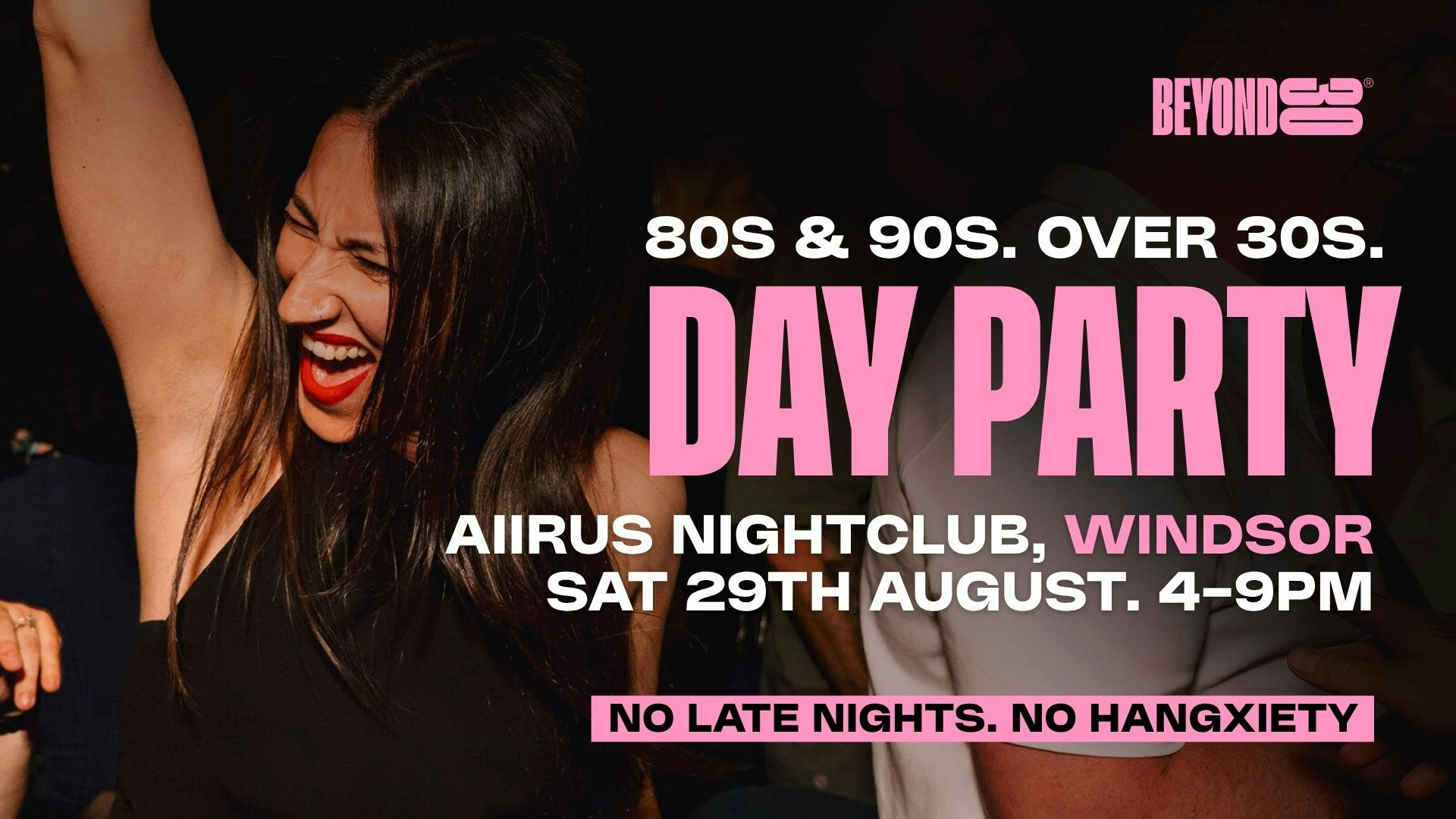 80s & 90s Over 30s Daytime Clubbing – WINDSOR🕺🏽