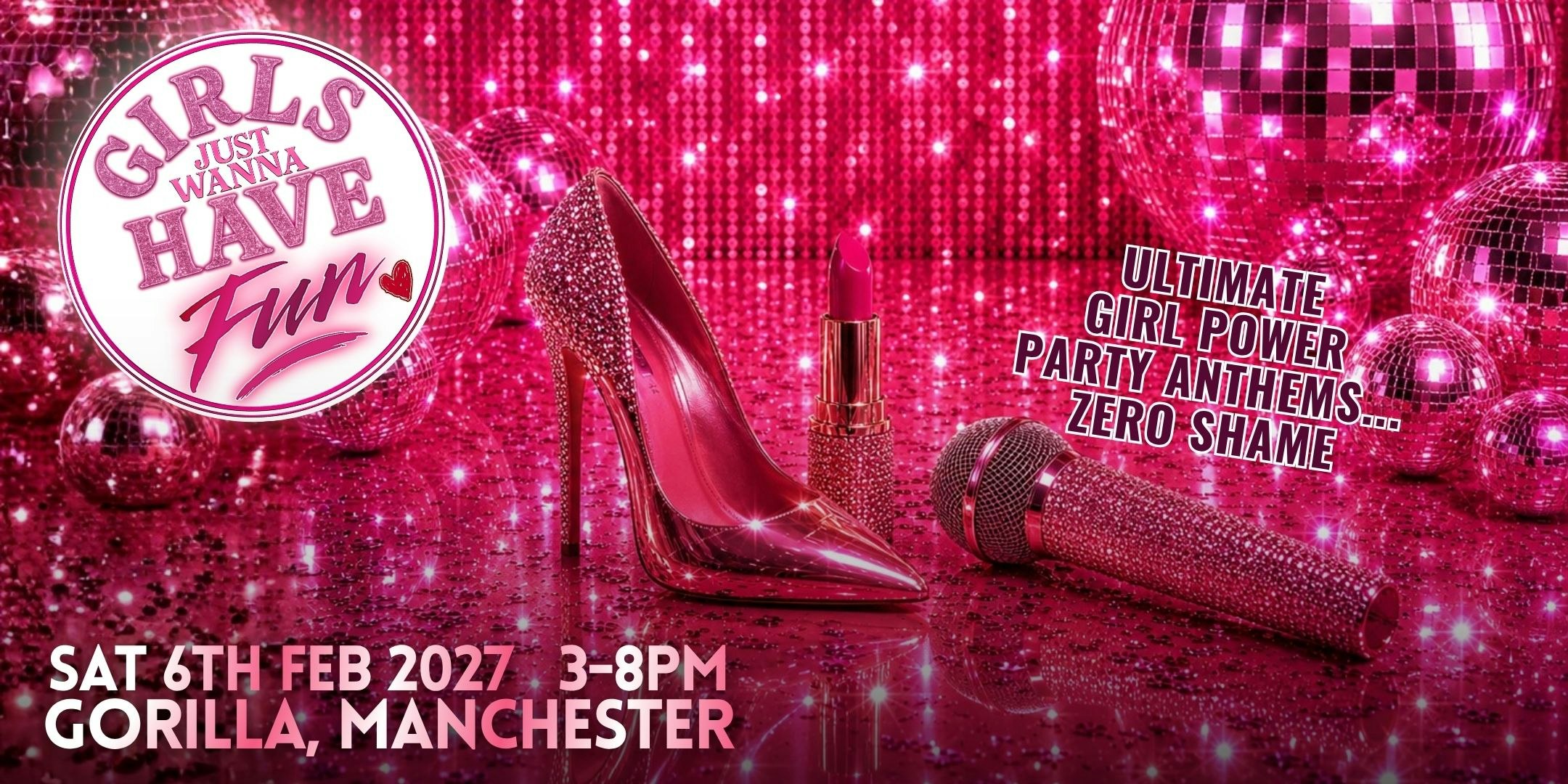 Girls Just Wanna Have Fun – Manchester