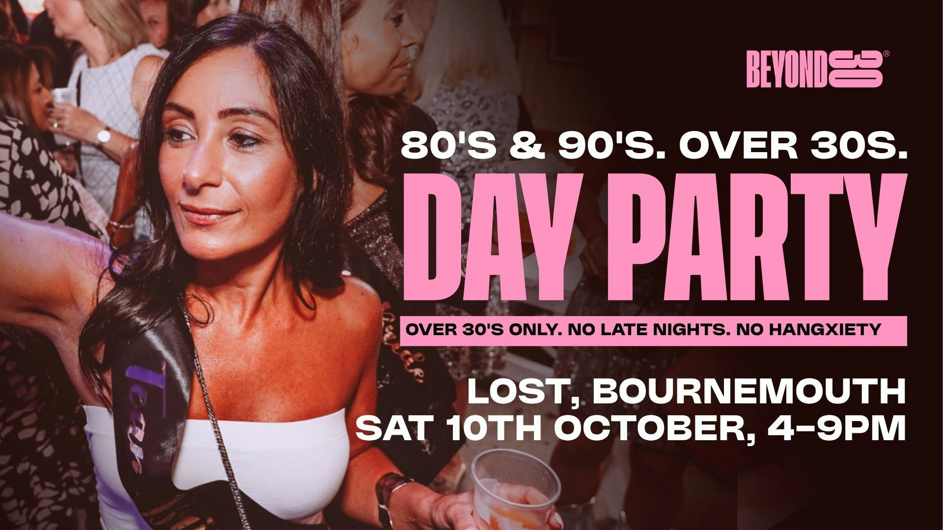 80s & 90s Over 30s Daytime Clubbing – BOURNEMOUTH