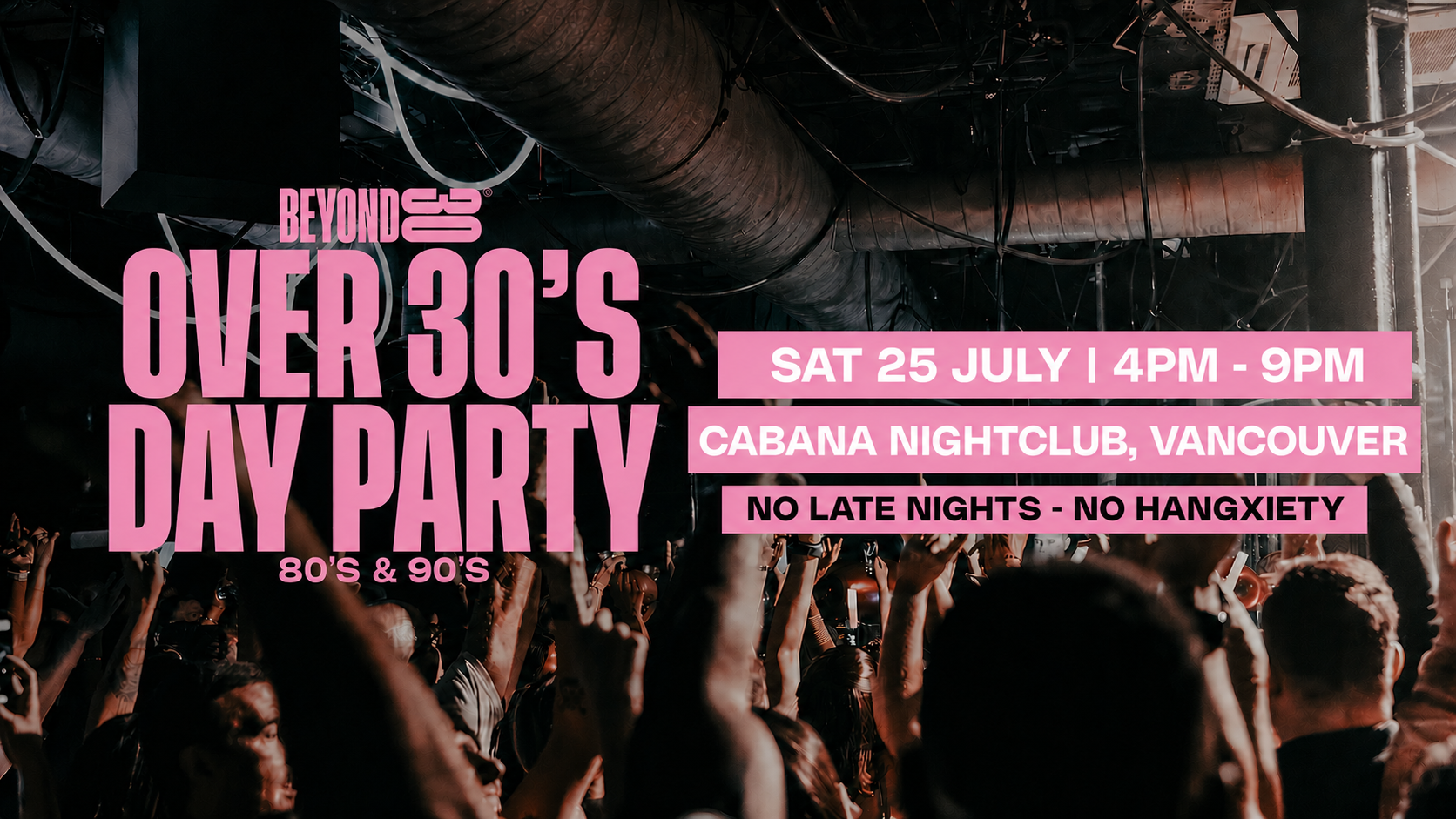 80s & 90s Over 30s Daytime Clubbing – VANCOUVER🕺🏽