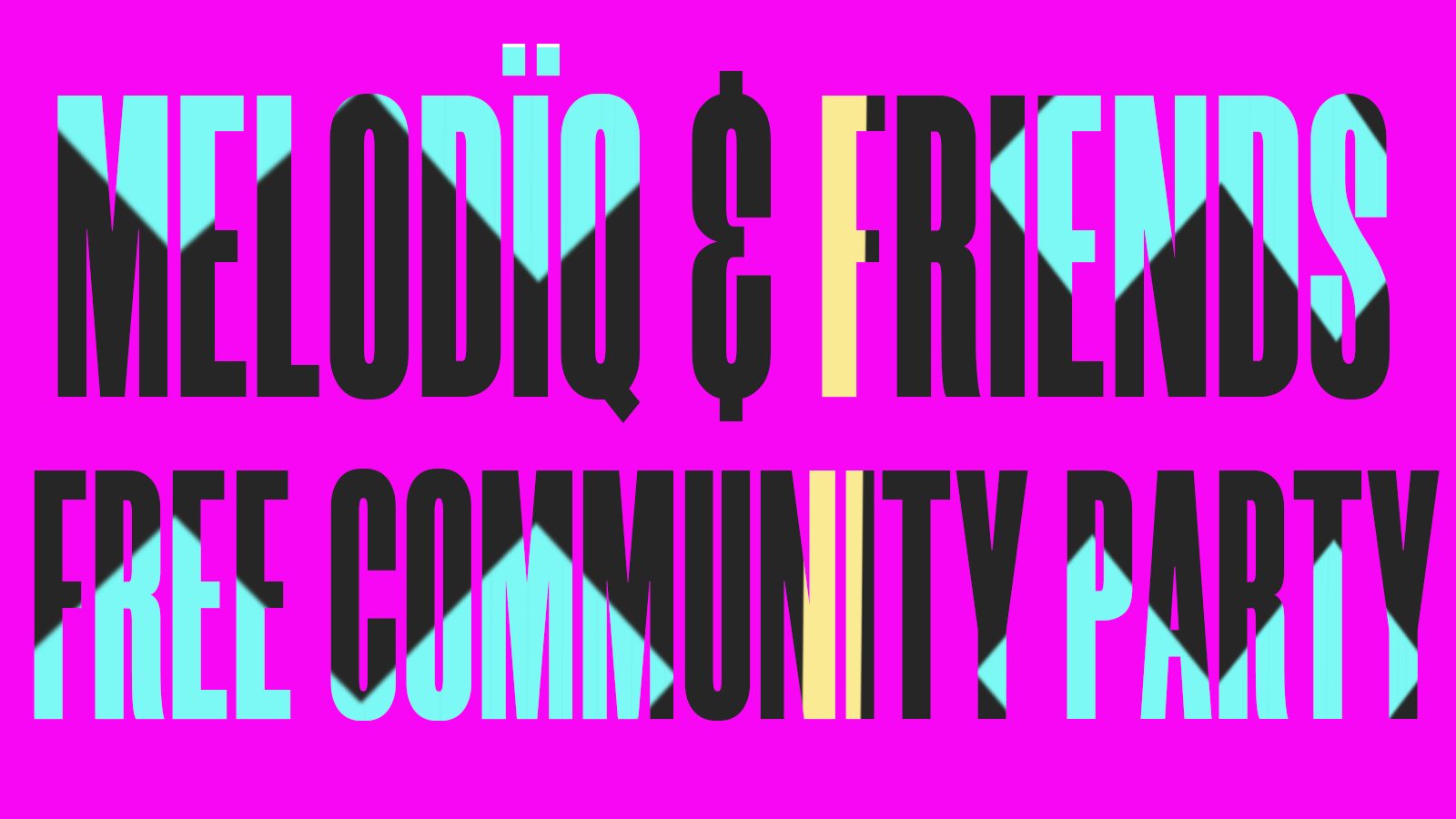 MELODÏQ & FRIENDS | Free Party | Day to Night