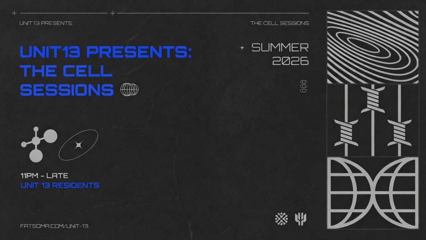Unit 13 Presents: The Cell Sessions [FREE PARTY]