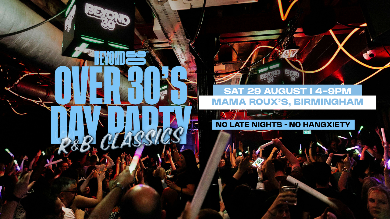 Over 30s R&B Classics Outdoor Daytime Clubbing – BIRMINGHAM🪩
