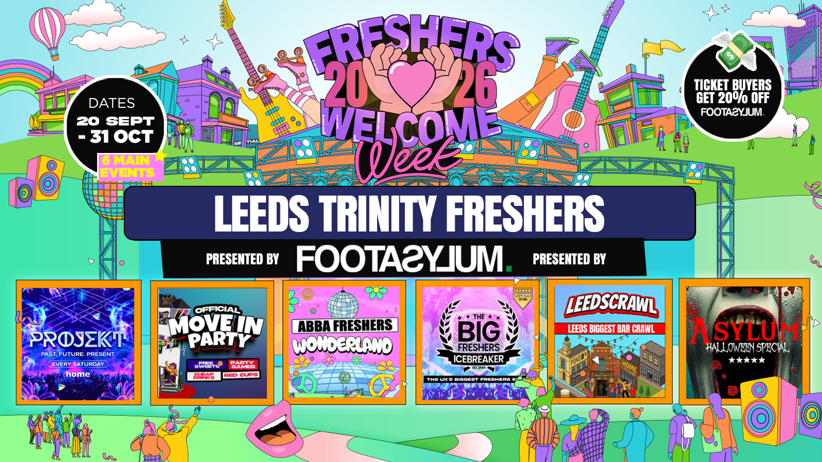 Leeds Trinity Freshers Welcome Week 2026 🎓 – Presented by FOOTASYLUM – UK Largest Freshers Events- Sold Out 10 Years Running 🏆