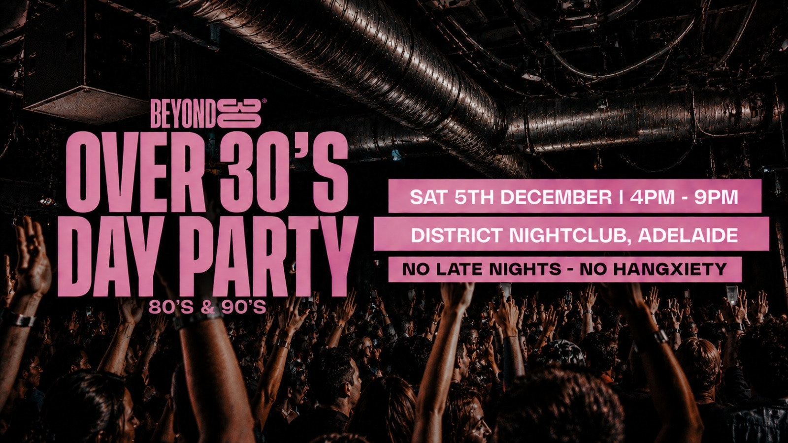 80s & 90s Over 30s Daytime Clubbing – ADELAIDE