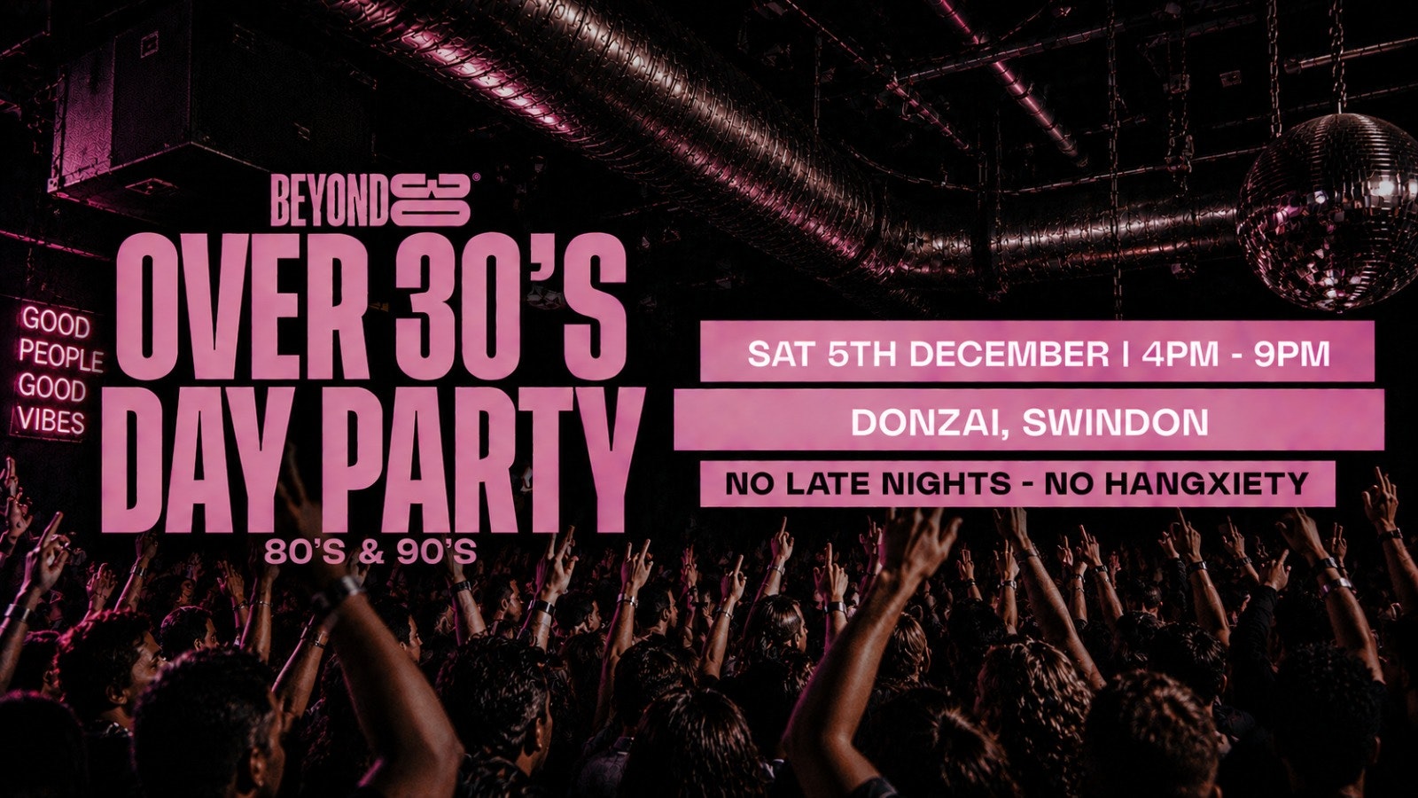 80s & 90s Over 30s Daytime Clubbing – SWINDON