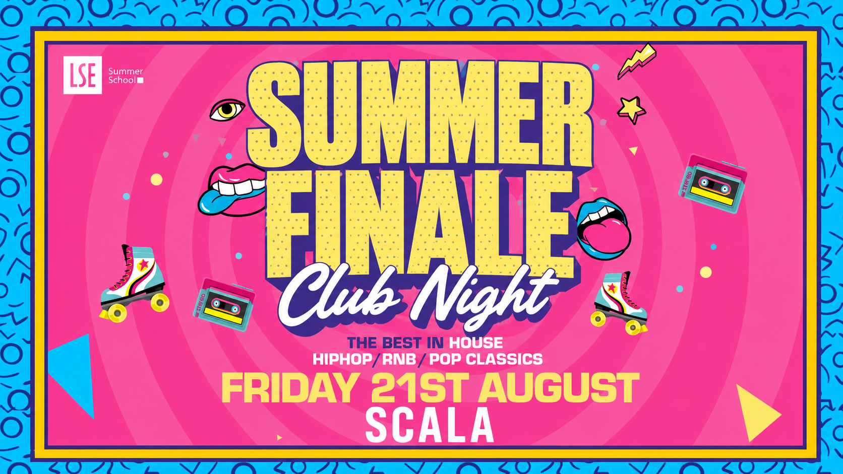LSE SU Presents: The Summer School Closing Party 🪩 SCALA London!