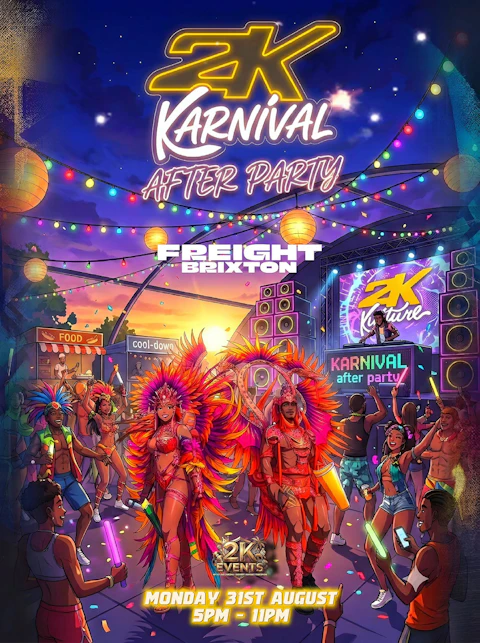 KULTURE 2K (FRIEGHT BRIXTON) KARNIVAL AFTER PARTY - LONDON