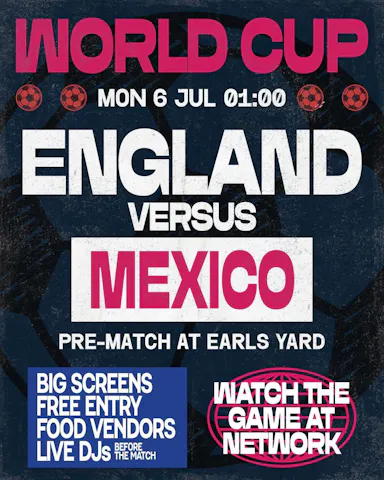 WORLD CUP @ Network – England VS Mexico — NETWORK SHEFFIELD