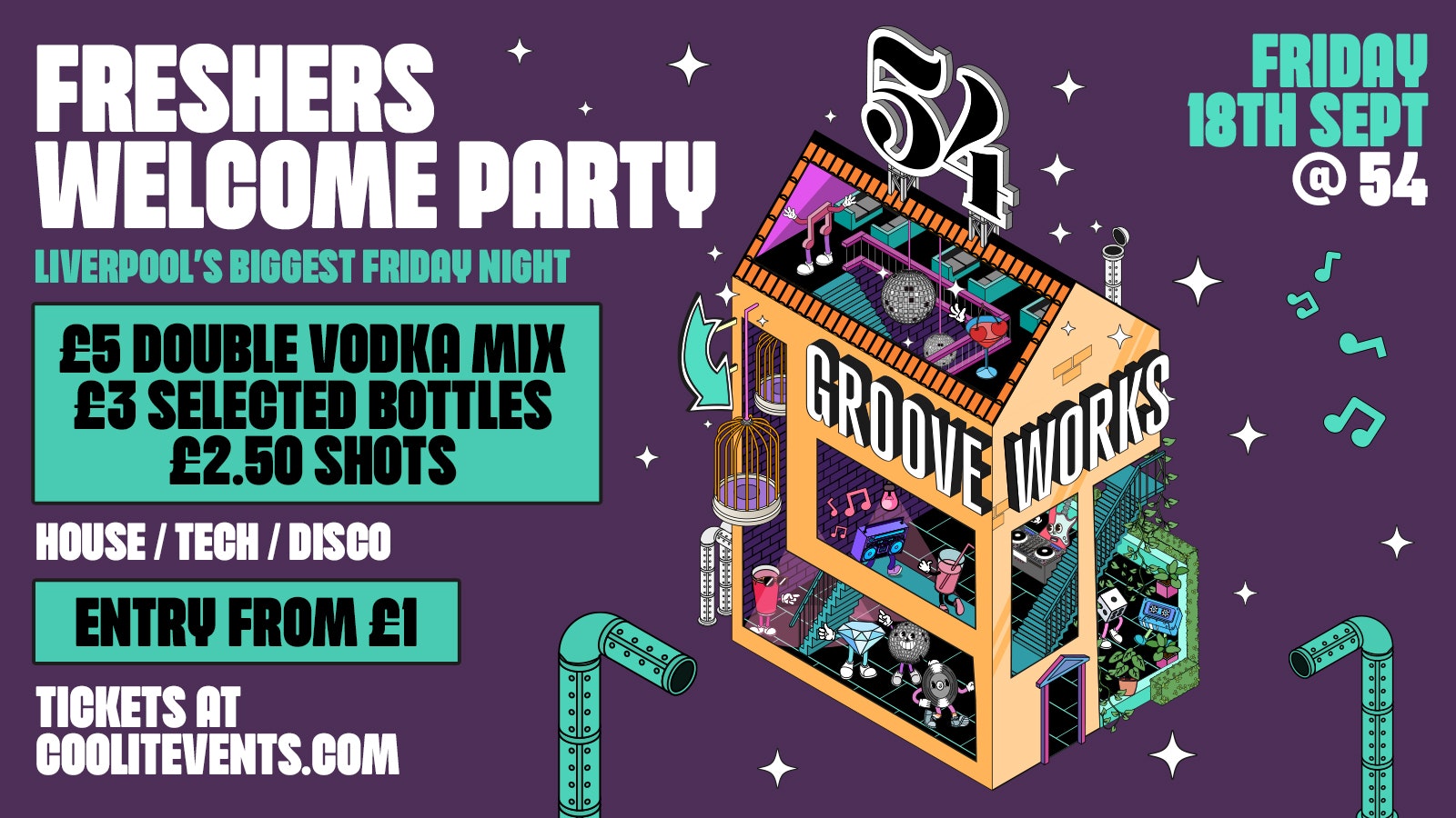 GROOVEWORKS  🪅🎶🪩  –  FRESHERS WELCOME PARTY – LIVERPOOL’S BIGGEST FRIDAY NIGHT @ 54