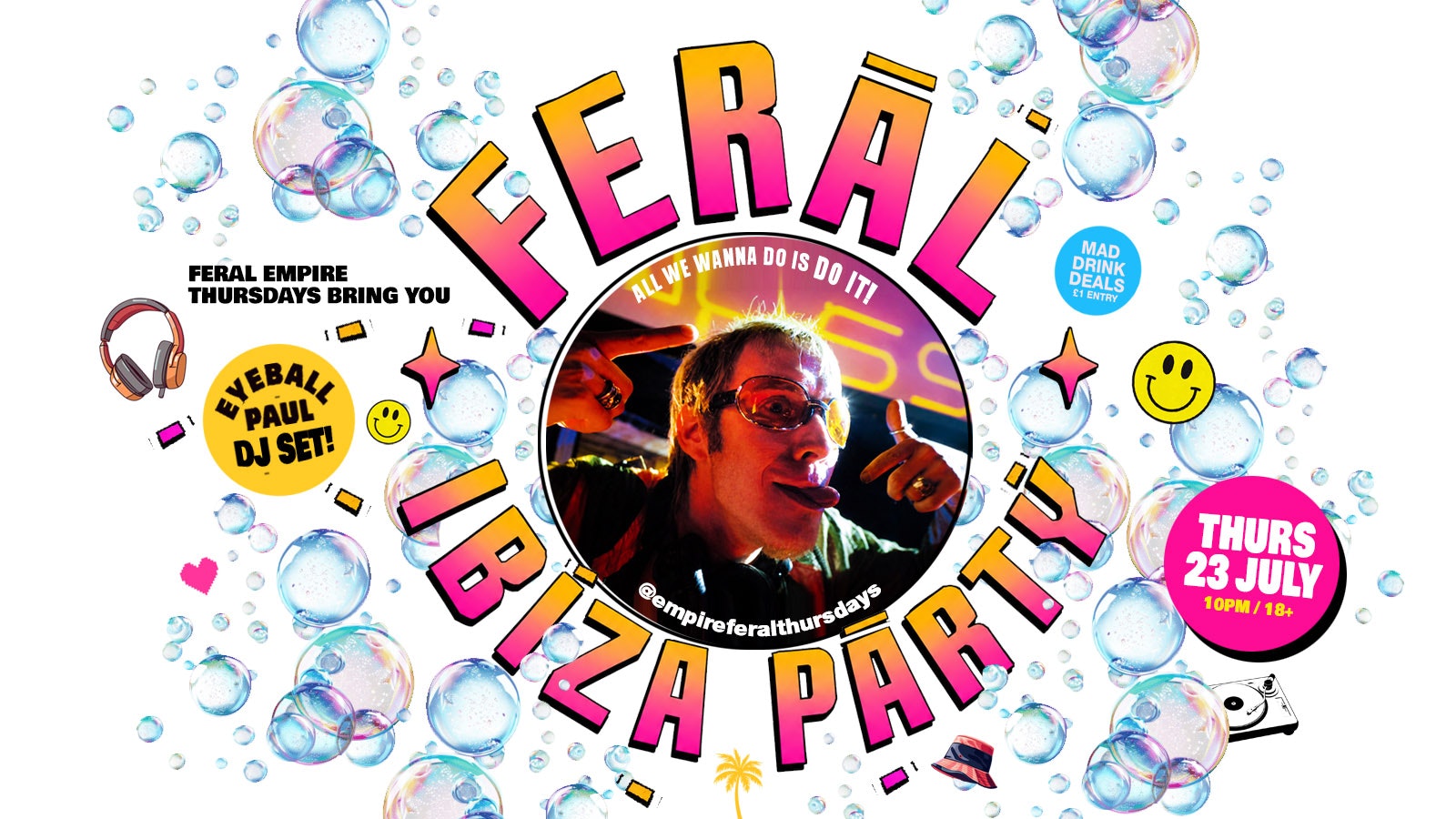 FERAL goes Large with DJ Eyeball Paul