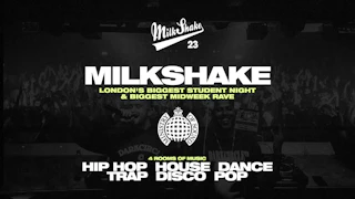 Milkshake, Ministry of Sound | London's Biggest Student Night 🔥 August 18th 2026 🌍