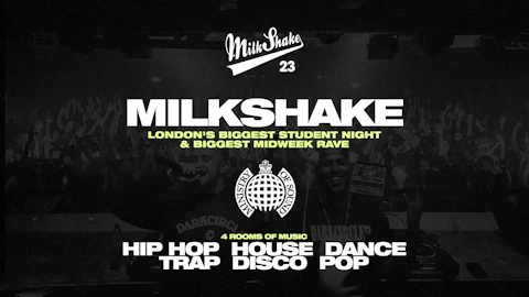 Milkshake, Ministry of Sound | London's Biggest Student Night 🔥 August 18th 2026 🌍