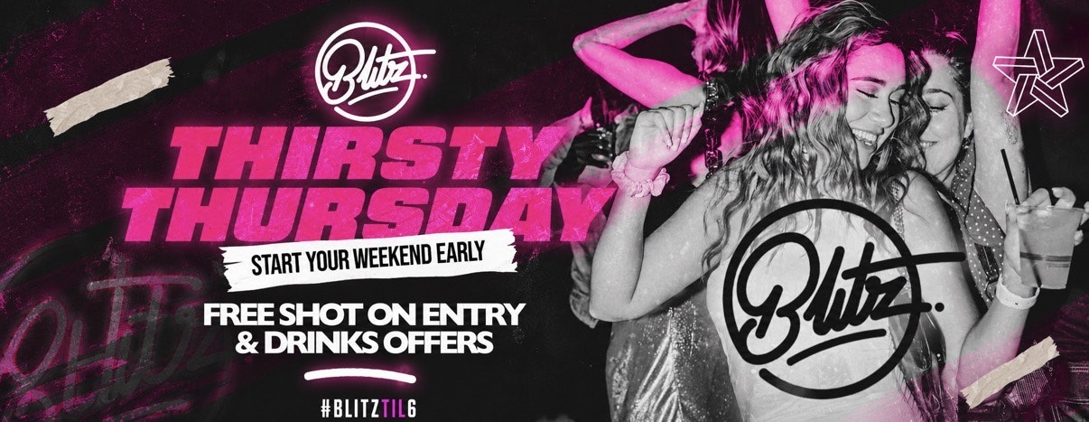 THIRSTY THURSDAYS 🪩 BLITZ CLUB / PRESTON