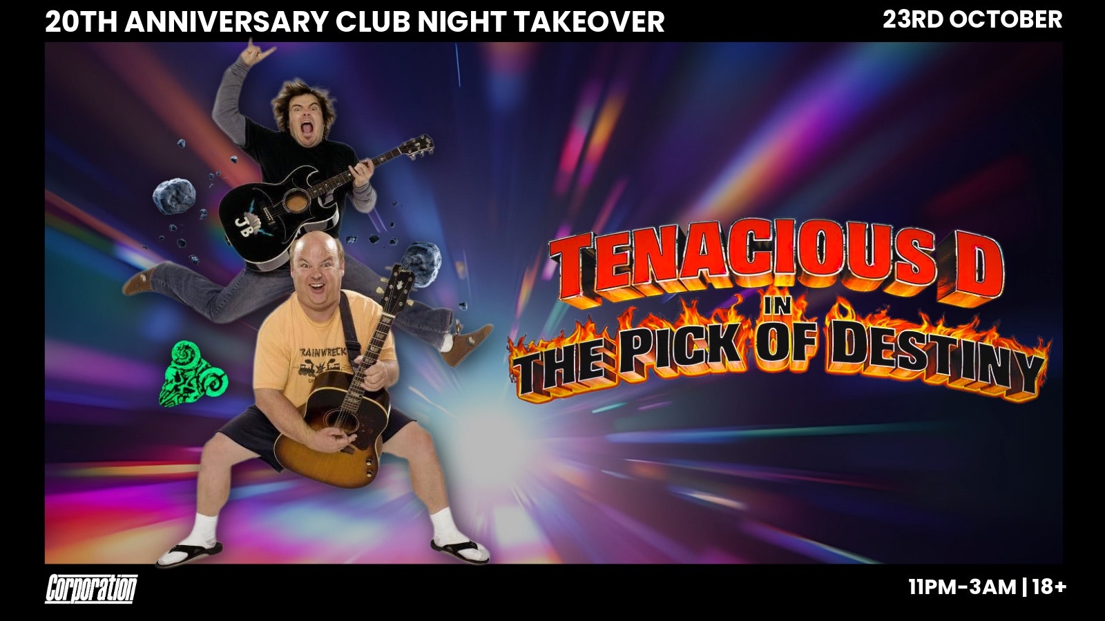 Tenacious D | 20 years of Pick Of Destiny | Friday Corp