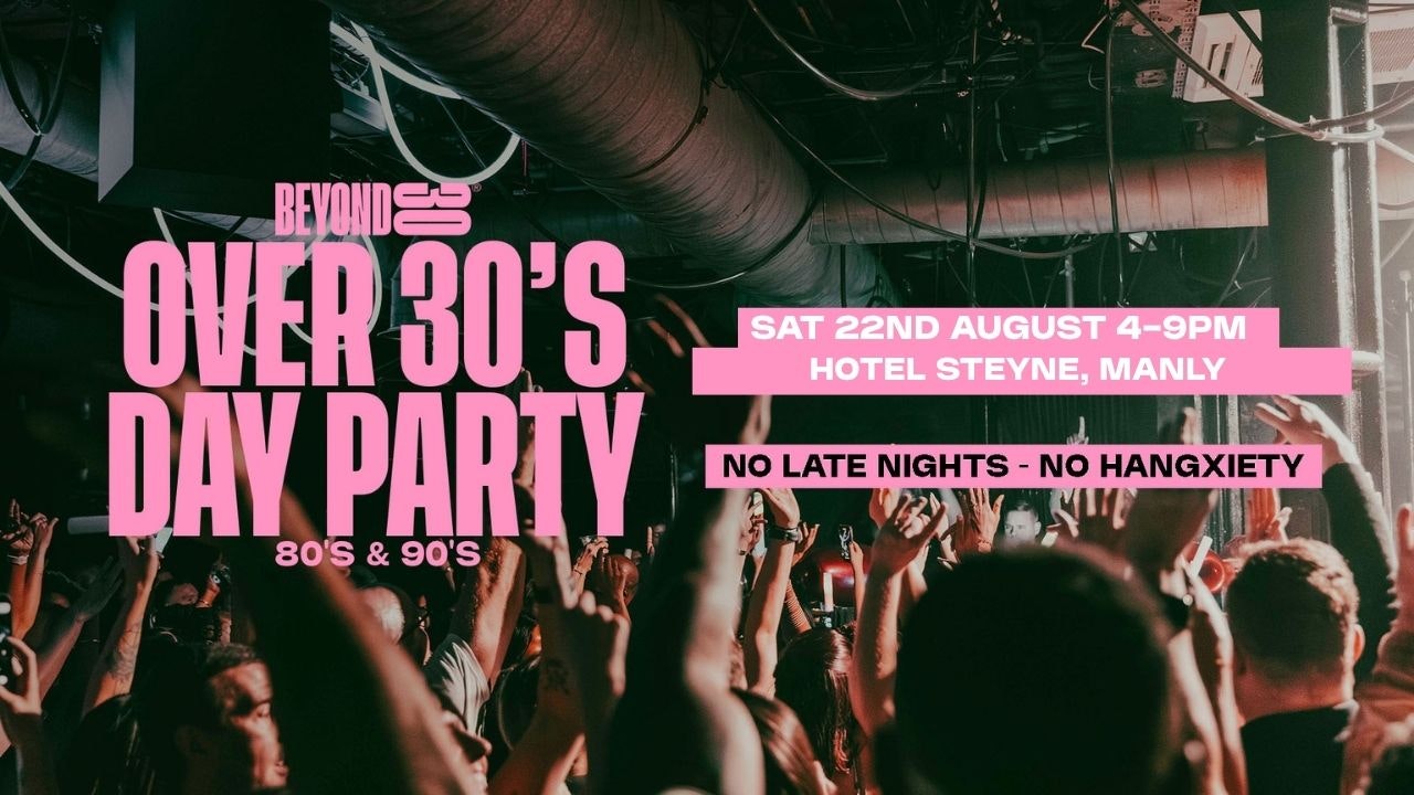 80s & 90s Daytime Clubbing for Over 30s – MANLY🕺🏽