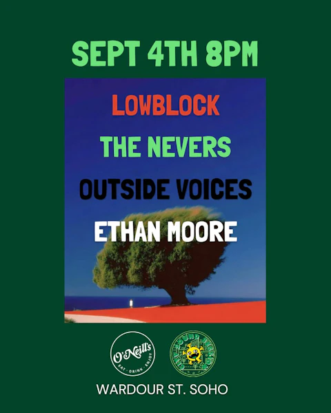 Lowblock, The Nevers, Outside Voices and Ethan Moore
