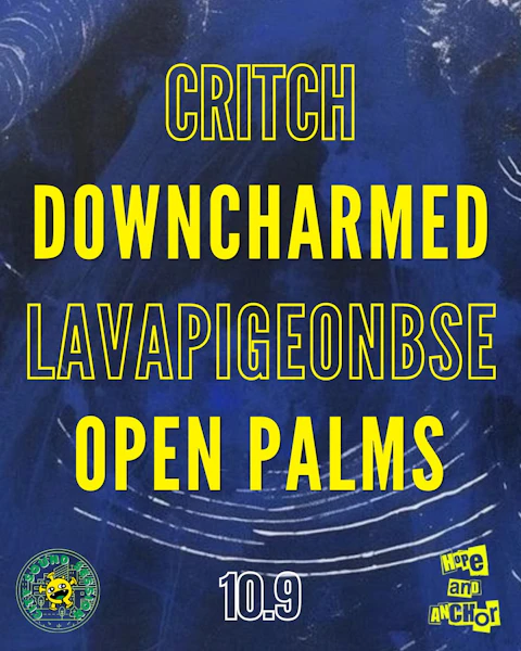 Critch, Downcharmed, Lavapigeonbse and Open Palm