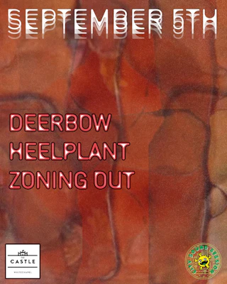 Deerbow, Heelplant and Zoning Out