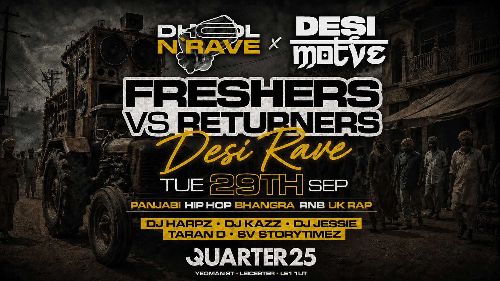 Dhol N Rave x Desi Motive: Leicester Freshers Edition (50% Sold Out) | Tuesday 29th September | Venue: Quarter 25